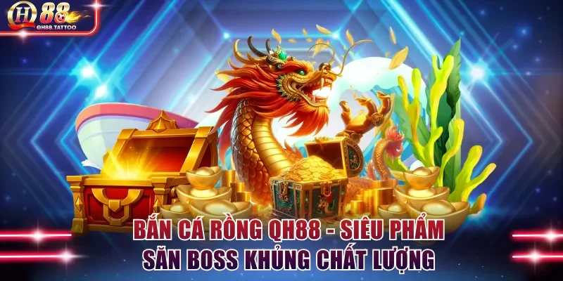 Bắn cá Rồng