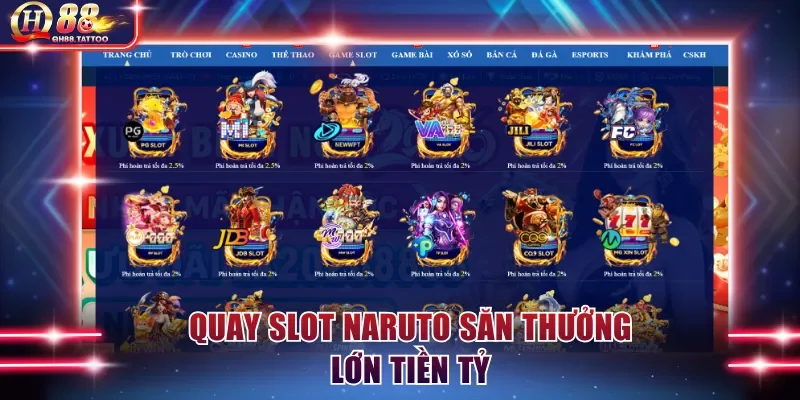 Quay slot Naruto săn thưởng lớn tiền tỷ